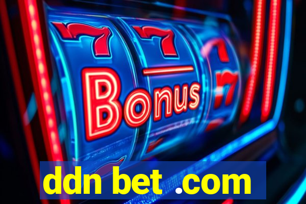 ddn bet .com